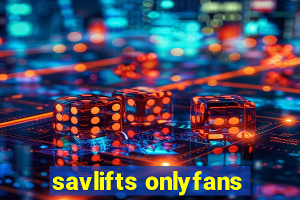 savlifts onlyfans